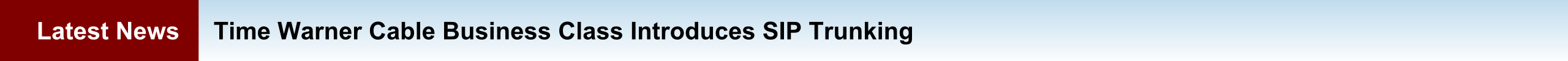 Time Warner Cable Business Class Introduces SIP Trunking